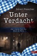 Cover: Unter Verdacht - Der vierte Fall f&uuml;r Mark & Felix - Edel Elements - ein Verlag der Edel Verlagsgruppe