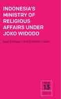 Cover: Indonesia's Ministry of Religious Affairs Under Joko Widodo - ISEAS