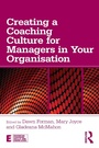 Cover: Creating a Coaching Culture for Managers in Your Organisation - Routledge