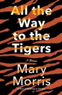 Cover: All the Way to the Tigers - Anchor Books