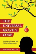 Cover: The Universal Gravity Code - Virginia Adams Enterprises, Inc.