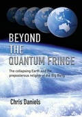 Cover: Beyond the Quantum Fringe - Christopher Daniels