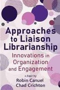 Cover: Approaches to Liaison Librarianship - Association of College & Research Libraries