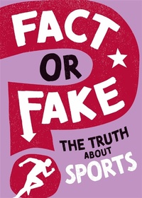 Abbildung von: Fact or Fake?: The Truth About Sports - Wayland