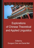 Cover: Explorations of Chinese Theoretical and Applied Linguistics - Cambridge Scholars Publishing