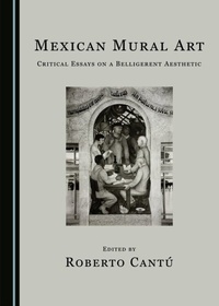 Abbildung von: Mexican Mural Art - Cambridge Scholars Publishing