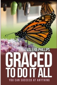 Enlarge image Cover: Graced to Do It All - Lulu.com