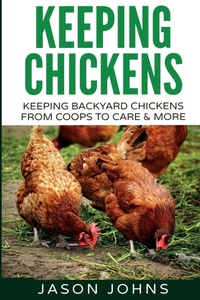 Enlarge image Cover: Keeping Chickens For Beginners - Inspiring Gardening Ideas