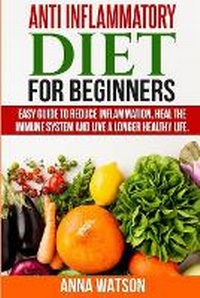 Enlarge image Cover: Anti Inflammatory Diet for Beginners - Charlie Creative Lab