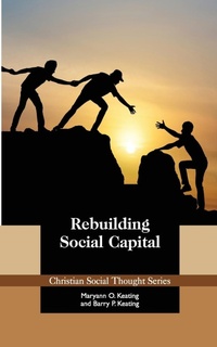 Enlarge image Cover: Rebuilding Social Capital - Acton Institute
