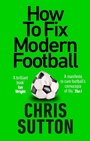 Cover: How to Fix Modern Football - Monoray