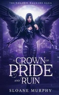 Cover: A Crown of Pride and Ruin - Hudson Indie Ink