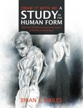 Cover: Draw It With Me - A Study of the Human Form - Epic Edge Publishing