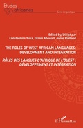 Cover: R&ocirc;les des langues d'Afrique de l'Ouest : d&eacute;veloppement et int&eacute;gration - &Eacute;tudes africaines