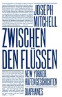 Cover: Zwischen den Flüssen - Diaphanes