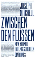 Cover: Zwischen den Fl&uuml;ssen - Diaphanes