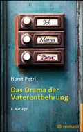 Cover: Das Drama der Vaterentbehrung - Ernst Reinhardt Verlag