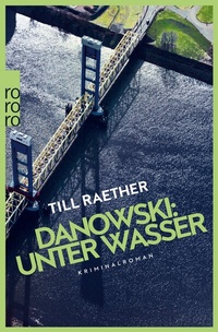 Abbildung von: Danowski: Unter Wasser - Rowohlt