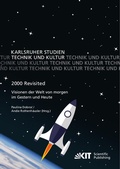 Cover: 2000 Revisited - Visionen der Welt von morgen im Gestern und Heute - KIT Scientific Publishing