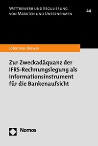 Abbildung von: Zur Zweckadäquanz der IFRS-Rechnungslegung als Informationsinstrument für die Bankenaufsicht - Nomos