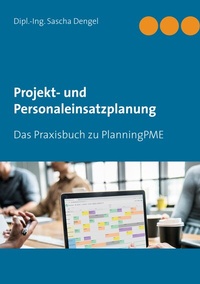 Abbildung von: Projekt- und Personaleinsatzplanung - BoD - Books on Demand