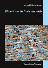 Abbildung von: Einmal um die Welt mit mich ... - BoD - Books on Demand