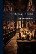 Cover: The Speaking Dead - Nabu Press