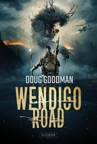 Enlarge image Cover: WENDIGO ROAD - Luzifer Verlag