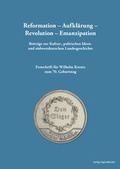 Cover: Reformation - Aufkl&auml;rung - Revolution - Emanzipation Beitr&auml;ge zur Kultur-, politischen Ideen- und s&uuml;dwestdeutschen Landesgeschichte - verlag regionalkultur