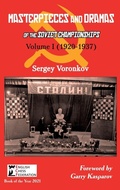 Cover: Masterpieces and Dramas of the Soviet Championships: Volume I (1920-1937) - Limited Liability Company Elk and Ruby Publishing House