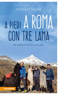 Abbildung von: A piedi a Roma con tre lama - Athesia-Tappeiner Verlag