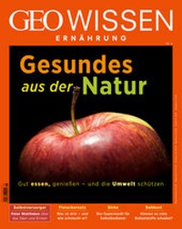 Abbildung von: GEO Wissen Ernährung / GEO Wissen Ernährung 09/20 - Gesund aus der Natur - Gruner + Jahr
