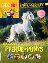 Abbildung von: GEOlino mini Entdeckerheft 2/2016 - Alles über Pferde + Ponys - Gruner + Jahr