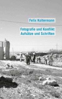 Abbildung von: Fotografie und Konflikt - BoD - Books on Demand
