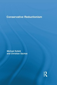 Enlarge image Cover: Conservative Reductionism - Routledge