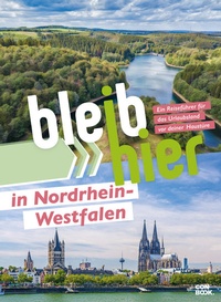 Abbildung von: Bleib hier in Nordrhein-Westfalen - CONBOOK