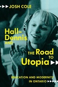 Cover: Hall-Dennis and the Road to Utopia - McGill-Queen's University Press