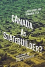 Cover: Canada as Statebuilder? - McGill-Queen's University Press