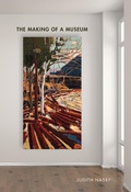 Cover: The Making of a Museum - McGill-Queen's University Press