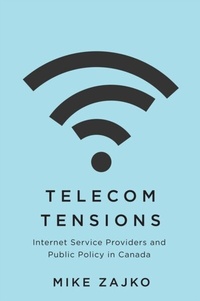 Bild vergrößern Bild: Telecom Tensions - McGill-Queen's University Press