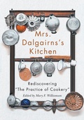 Cover: Mrs Dalgairns's Kitchen - McGill-Queen's University Press