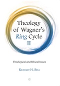 Cover: Theology of Wagner's Ring Cycle II - James Clarke & Co Ltd