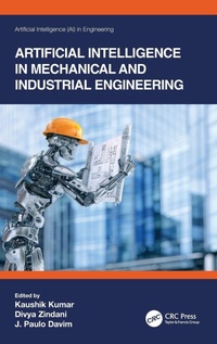 Enlarge image Cover: Artificial Intelligence in Mechanical and Industrial Engineering - CRC Press