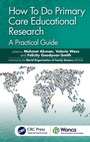 Cover: How To Do Primary Care Educational Research - CRC Press