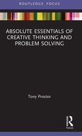 Cover: Absolute Essentials of Creative Thinking and Problem Solving - Routledge
