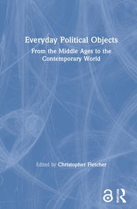 Enlarge image Cover: Everyday Political Objects - Routledge
