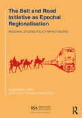 Cover: The Belt and Road Initiative as Epochal Regionalisation - Routledge