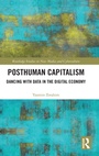Cover: Posthuman Capitalism - Routledge
