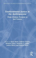 Cover: Environmental Justice in the Anthropocene - Routledge