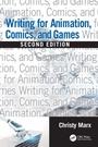 Cover: Writing for Animation, Comics, and Games - CRC Press